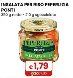 Gala Supermercati Insalata per riso Peperlizia Ponti offerta