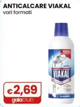 Gala Supermercati Anticalcare Viakal offerta