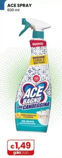 Gala Supermercati Ace bagno con candeggina offerta