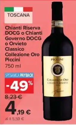 Carrefour Express Chianti Riserva DOCG o Chianti Governo DOCG o Orvieto Classico Collezione Oro Piccini offerta