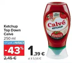 Carrefour Express Ketchup Top Down Calvé offerta
