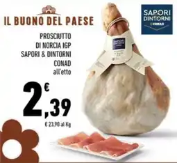 Conad Margherita Prosciutto di Norcia IGP Sapori & Dintorni offerta