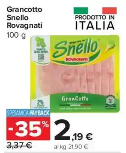 Carrefour Express Grancotto Snello Rovagnati offerta