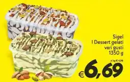 Iper Super Conveniente Sigel I Dessert gelati vari gusti offerta