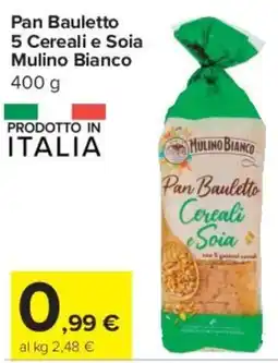 Carrefour Express Pan Bauletto Cereali e Soia Mulino Bianco offerta