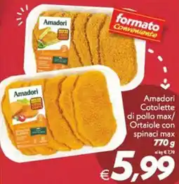 Iper Super Conveniente Amadori Cotolette di pollo max/Ortaiole con spinaci max offerta