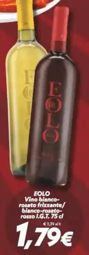 Iper Super Conveniente Eolo Vino bianco-rosato frizzante/bianco-rosato-rosso I.G.T. offerta