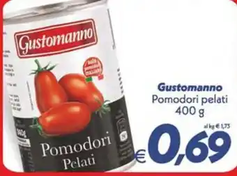 Iper Super Conveniente Gustomanno Pomodori Pelati offerta