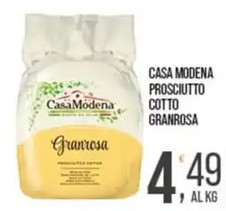 Cash pro CasaModena Prosciutto Cotto Granrosa offerta
