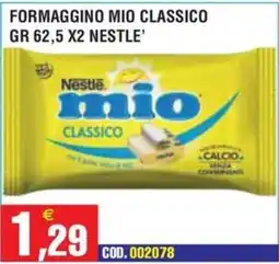 Immenso Cash Formaggino mio classico Nestlé offerta
