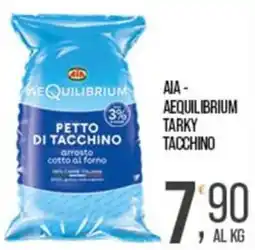 Cash pro AIA - AEQUILIBRIUM PETTO DI TACCHINO offerta