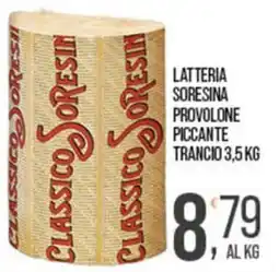 Cash pro Latteria Soresina Provolone Piccante offerta
