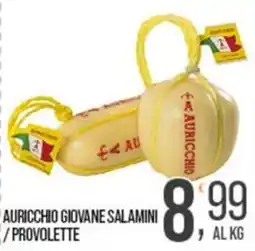 Cash pro Auricchio giovane salamini / provolette offerta