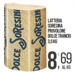 Cash pro Latteria Soresina Provolone Dolce Trancio offerta
