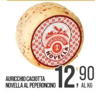 Cash pro Auricchio caciotta novella al peperoncino offerta