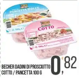 Cash pro Becher dadini di prosciutto cotto / pancetta offerta