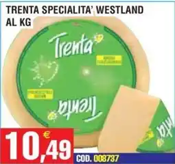 Immenso Cash Trenta Specialità Westland offerta