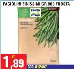 Immenso Cash Fagiolini finissimi Frost offerta