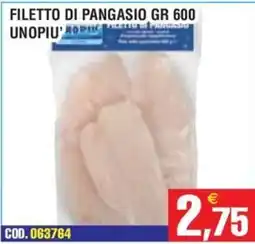 Immenso Cash Filetto di pangasio Unopiu' offerta