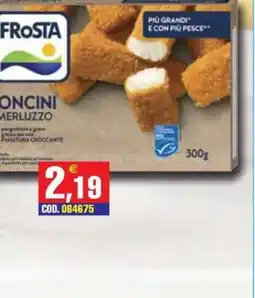 Immenso Cash Frosta oncini merluzzo offerta