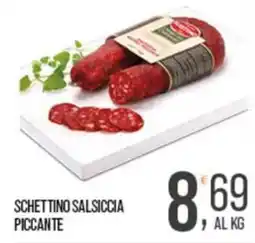 Cash pro Schettino Salsiccia Piccante offerta