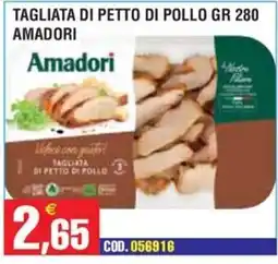 Immenso Cash Tagliata di petto di pollo Amadori offerta