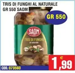 Immenso Cash Tris di funghi al naturale SAOM offerta