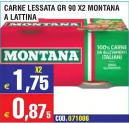 Immenso Cash Carne lessata Montana offerta