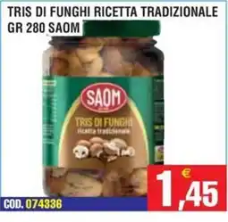 Immenso Cash Tris di funghi Saom offerta