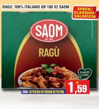 Immenso Cash Ragù Saom offerta