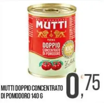 Cash pro Mutti doppio concentrato di pomodoro offerta