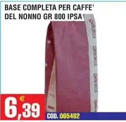 Immenso Cash Base completa per caffè del nonno gr 800 ipsa offerta