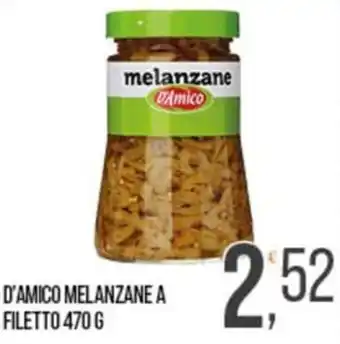 Cash pro D'Amico melanzane a filetto offerta