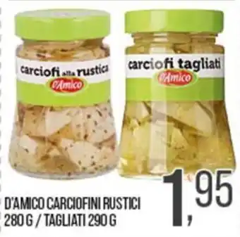 Cash pro D'Amico carciofini rustici offerta