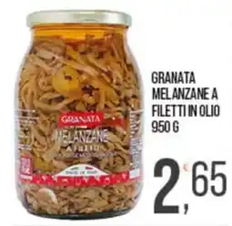 Cash pro Granata melanzane a filetti offerta