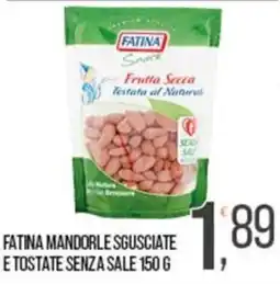 Cash pro Fatina mandorle sgusciate e tostate senza sale offerta