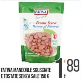 Cash pro Fatina mandorle sgusciate e tostate senza sale offerta