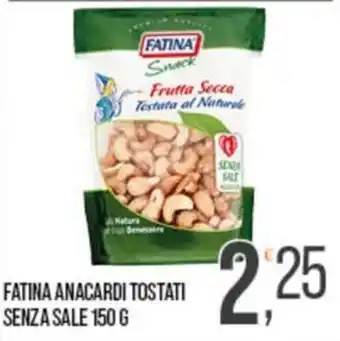 Cash pro Fatina anacardi tostati senza sale offerta