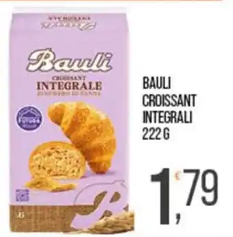 Cash pro Bauli croissant integrale offerta