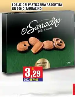 Immenso Cash I deliziosi pasticceria assortita O'Sarracino offerta