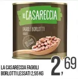 Cash pro La Casareccia Fagioli Borlotti offerta