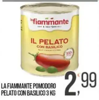 Cash pro La Fiammante pomodoro pelato con basilico offerta