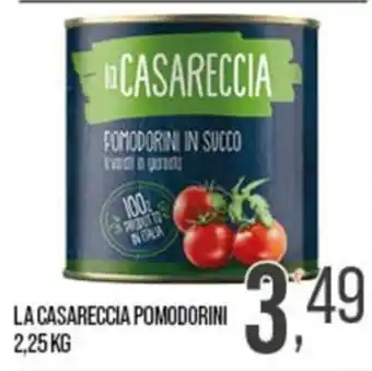 Cash pro La Casareccia pomodorini offerta