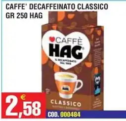 Immenso Cash Caffè decaffeinato classico Hag offerta