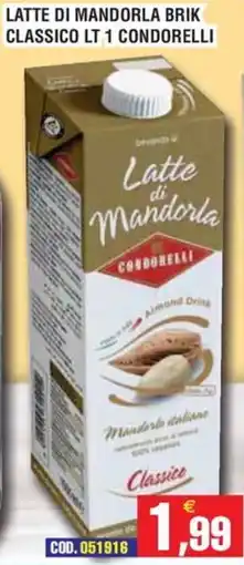 Immenso Cash Latte di Mandorla Classico Condorelli offerta