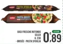 La Mimosa Supermercati Basi fresche rotonde Selex offerta