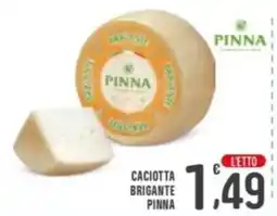 La Mimosa Supermercati Caciotta Brigante Pinna offerta