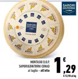 Conad City Montasio D.O.P. Sapori&Dintorni Conad offerta