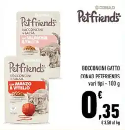 Conad City Bocconcini gatto Conad Petfriends offerta