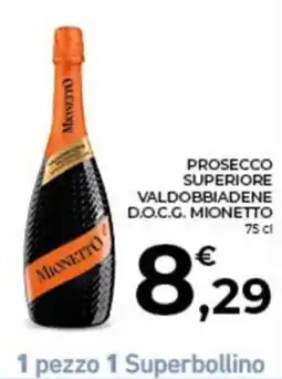 Conad City Prosecco superiore Valdobbiadene D.O.C.G. Mionetto offerta